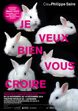 Th��tre et danse: Affiche du spectacle Je veux bien vous croire de la Cie Philippe Saire
